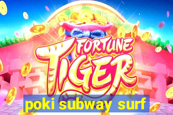 poki subway surf